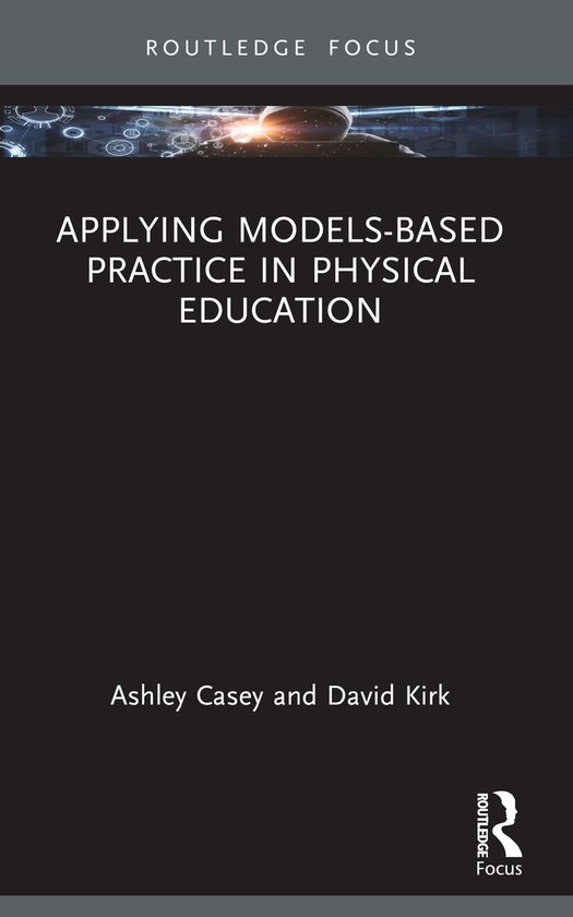 Routledge Focus on Sport Pedagogy- Applying Models-based Pra ... - cover