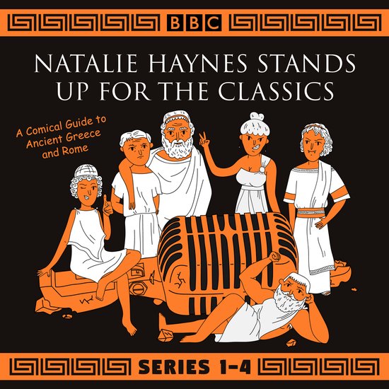 Natalie Haynes Stands Up for the Classics: Series 1-4 - cover