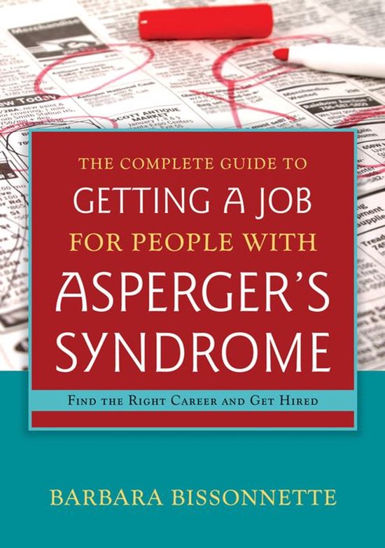 The Complete Guide to Getting a Job for People with Asperger ... - cover