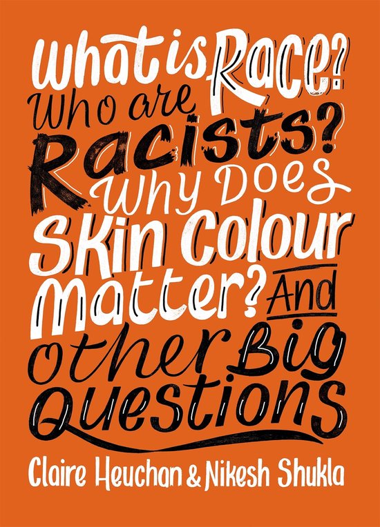And Other Big Questions - What is Race? Who are Racists? Why ... - cover