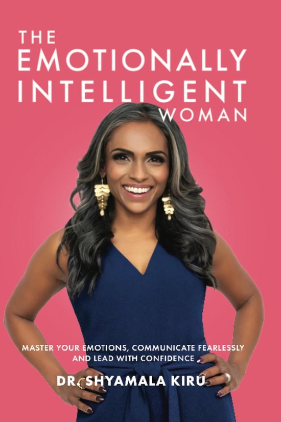The Emotionally Intelligent Woman, Master Your Emotions, Com ... - cover