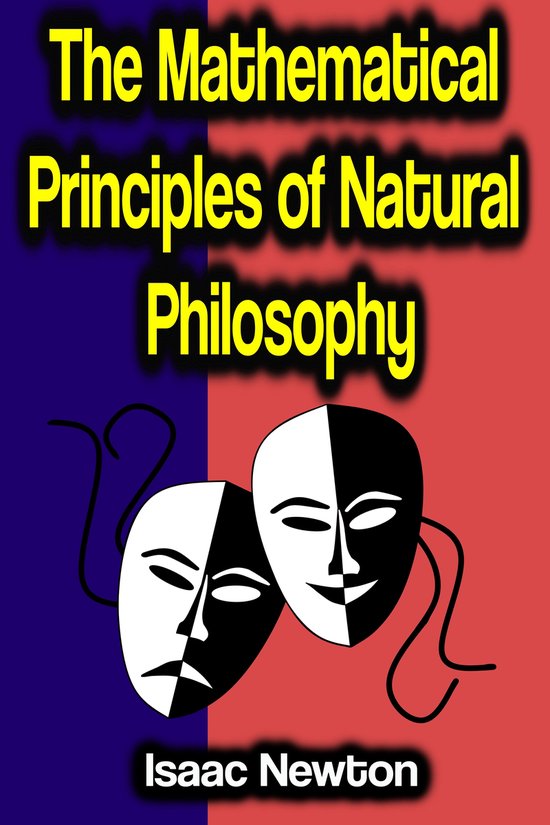 The Mathematical Principles of Natural Philosophy - cover