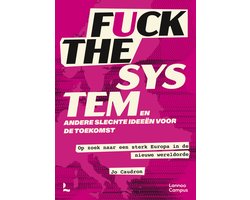 Omslag van Fuck the system, en andere slechte ideëen voor de toekomst