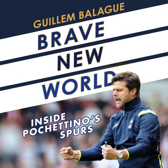 Guillem Balague's Books- Brave New World - cover