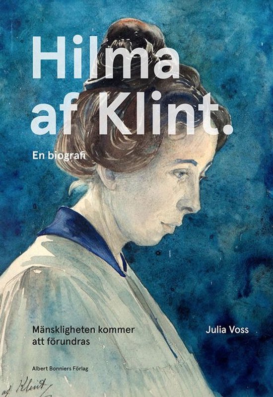Mänskligheten kommer att förundras : Hilma af Klint - en b ... - cover