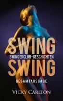 Swing Swing. Swingerclub-Geschichten