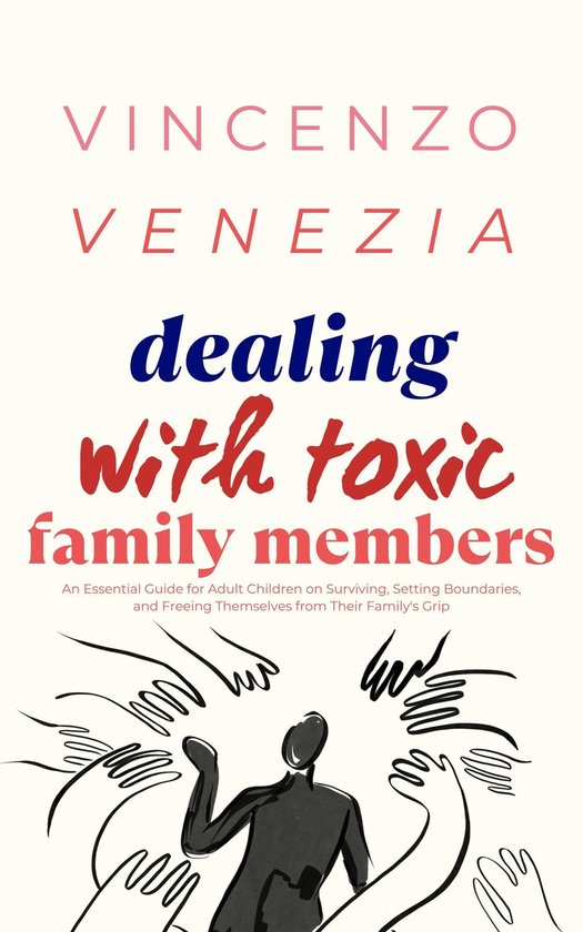 Dealing with Toxic Family Members - cover