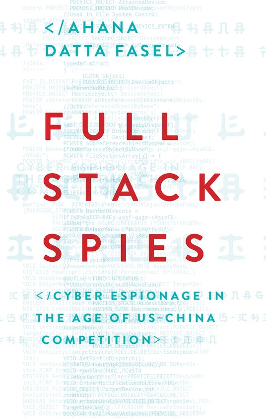 Boek 'Full Stack Spies' met een collage van code, tekst en een cyber espionage thema in het blauw, groen en rood.