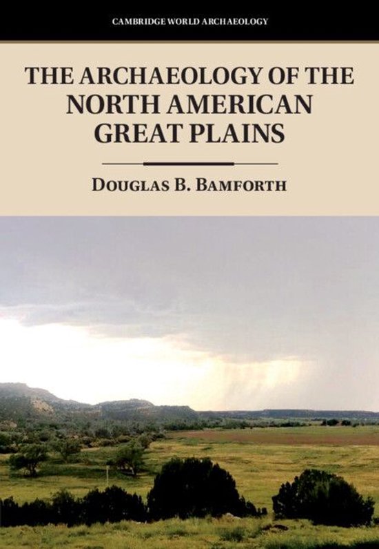 Cambridge World Archaeology - The Archaeology of the North A ... - cover