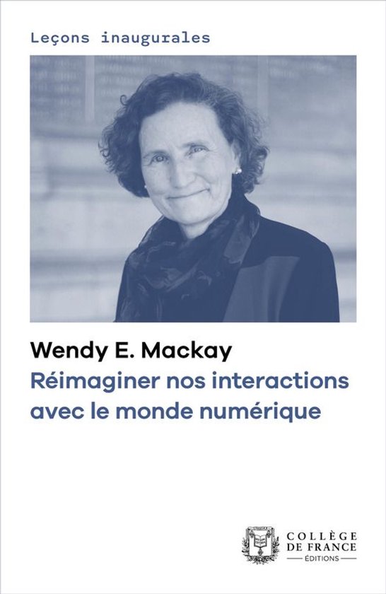 Leçons inaugurales - Réimaginer nos interactions avec le m ... - cover