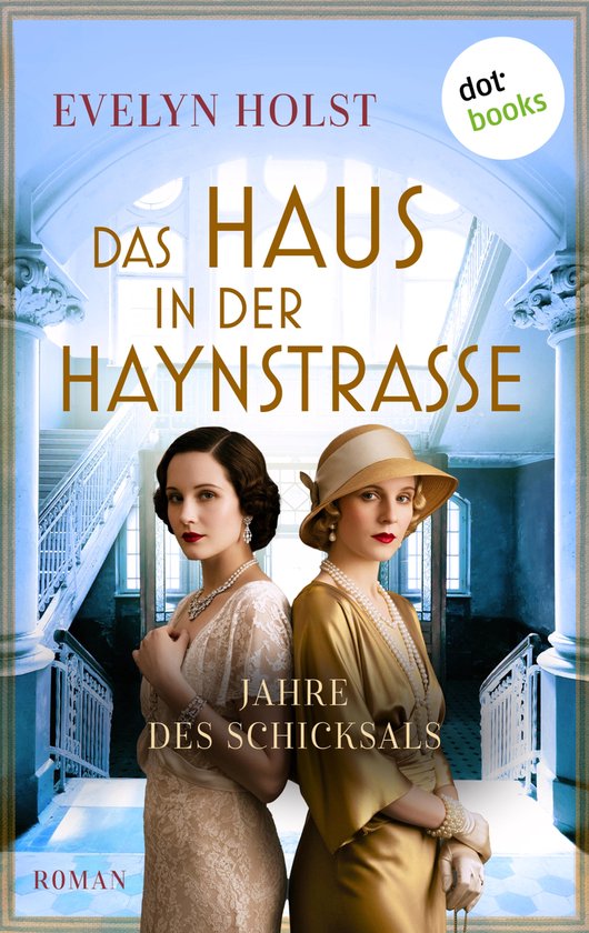 Die Haynstraßen-Saga 2 - Das Haus in der Haynstraße - Jahr ... - cover