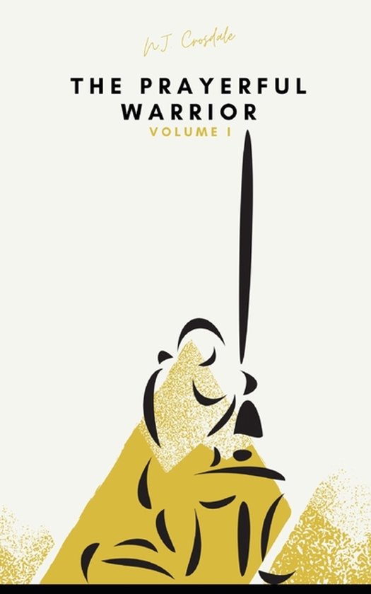 The Prayerful Warrior-The Prayerful Warrior
