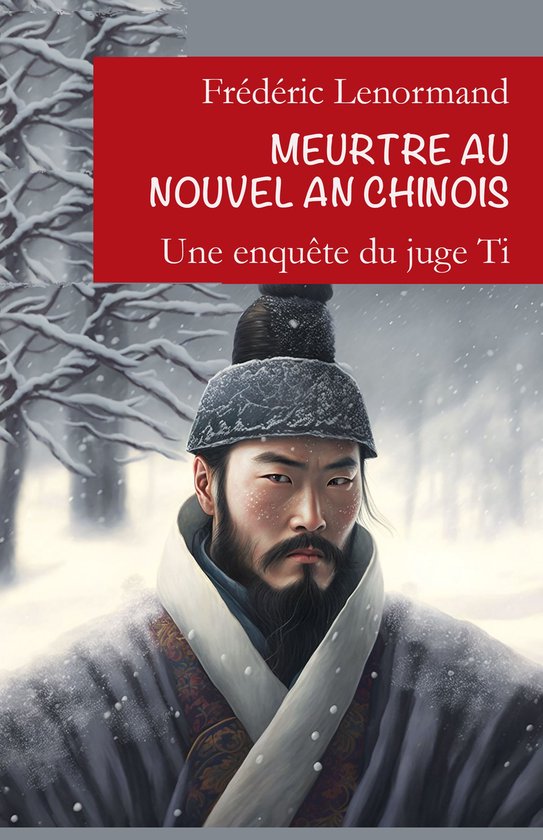 Les Nouvelles Enquêtes du juge Ti - Meurtre au Nouvel An chinois