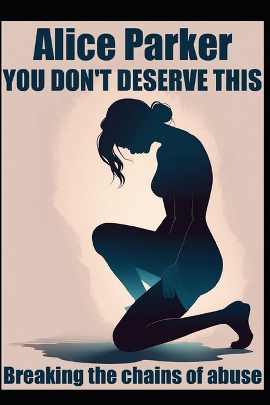 Unbreakable Woman- You don't deserve this - cover