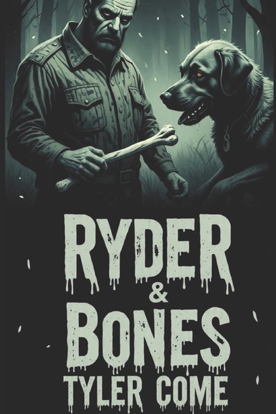 Ryder & Bones