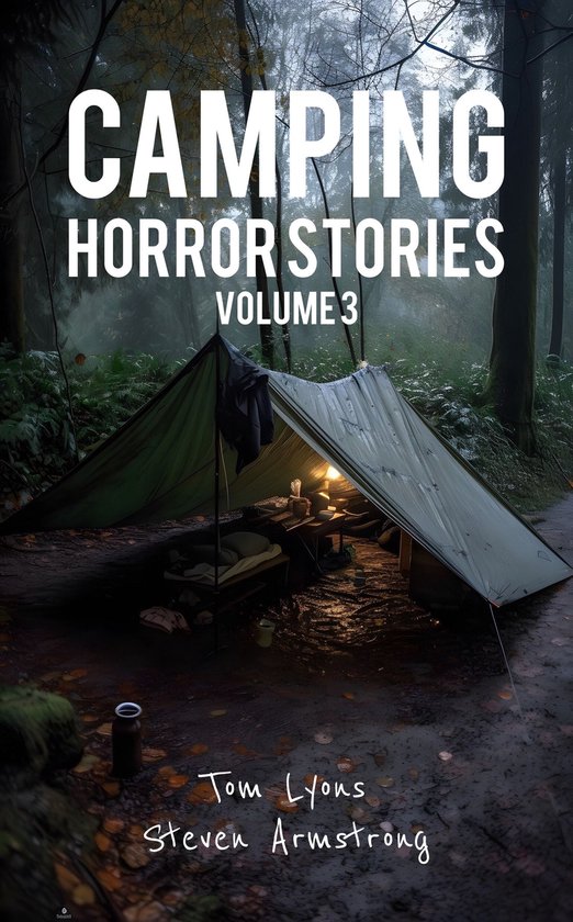 Camping Horror Stories 3 - Camping Horror Stories, Volume 3