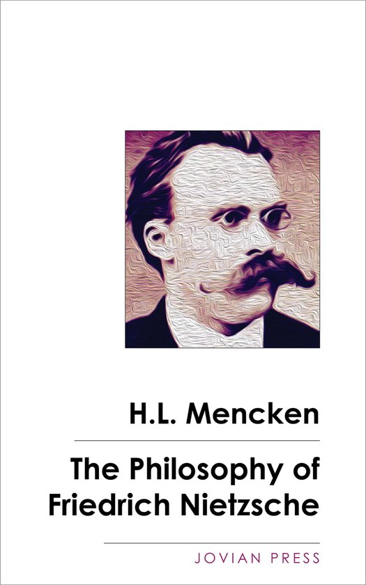 The Philosophy of Friedrich Nietzsche - cover