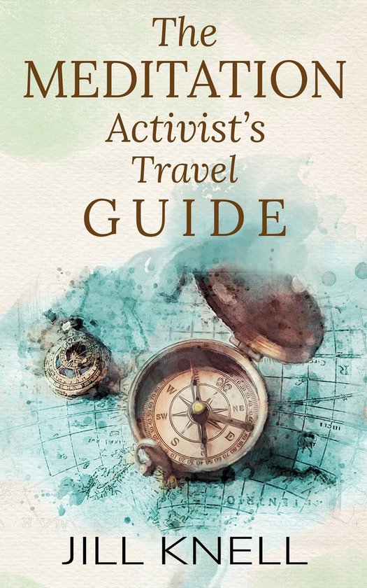 The Meditation Activist's Travel Guide - cover
