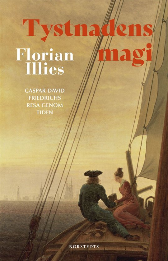 Tystnadens magi : Caspar David Friedrichs resa genom tiden - cover