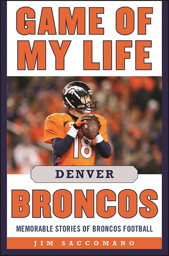 Game of My Life - Game of My Life Denver Broncos - cover