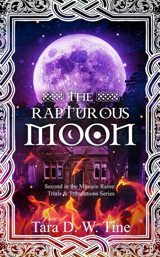 Minorie Raine: Trials & Tribulations 2 - The Rapturous Moon - cover