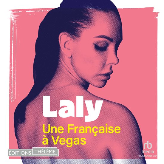 Une Française à Vegas - L'histoire secrète de Laly, de po ... - cover