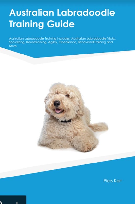 Australian Labradoodle Training Guide Australian Labradoodle ... - cover