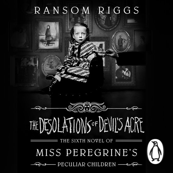 Miss Peregrine's Peculiar Children-The Desolations of Devil' ... - cover