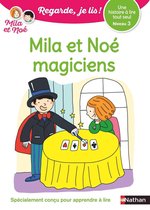 Regarde, je lis ! - Regarde, je lis avec Mila et Noé - lecture CP - Niveau 3 - Mila et Noé magiciens