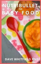 Nutribullet for Baby Food