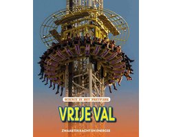 Vrije val - zwaartekracht en beweging, Science in het pretpark