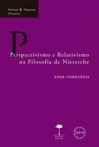 Sendas & Veredas - Perspectivismo e Relativismo na Filosofia de Nietzsche