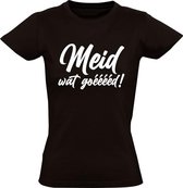 Meid wat goed Dames t-shirt | chateau meiland | goeeed | Zwart