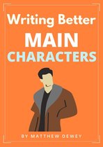 Writing Better Main Characters