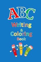 A B C Writing and Coloring Book.