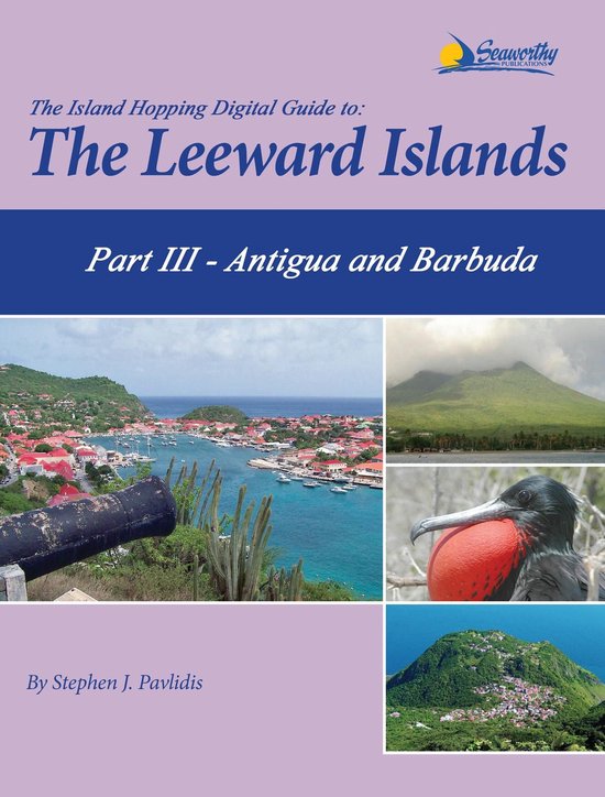 The Island Hopping Digital Guide Leeward Islands 3 The Island Hopping