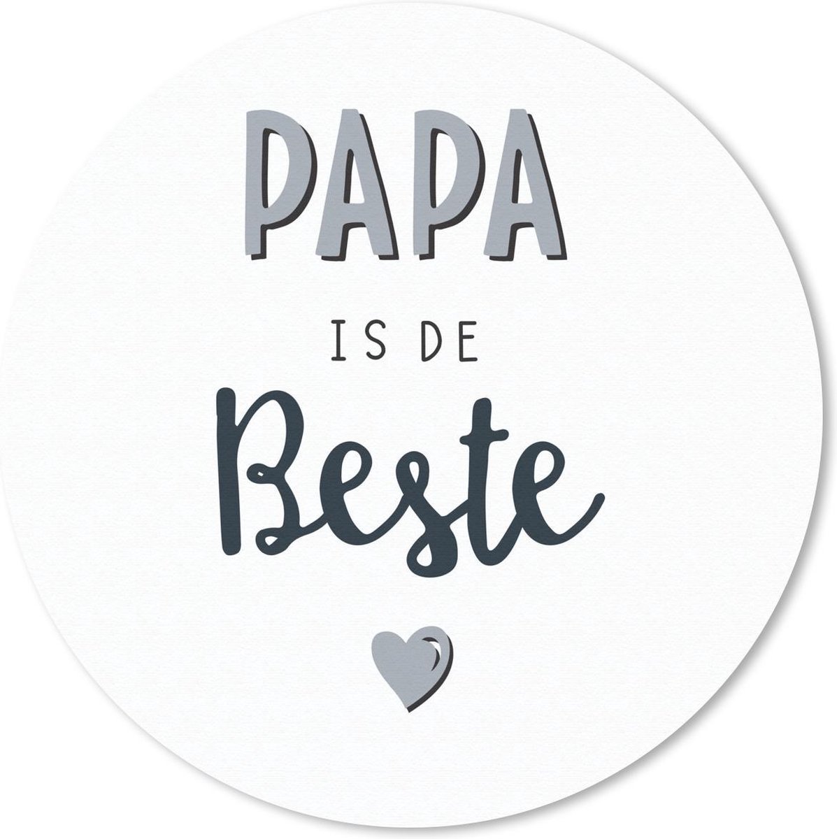 Muismat rond 30x30 cm - Mousepad Quotes - Vaderdag - Papa is de beste - Spreuken - Ronde muismatten