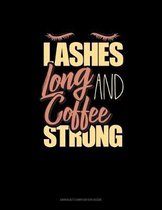 Lashes Long And Coffee Strong