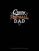 Crazy Football Dad