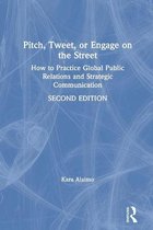 Pitch, Tweet, or Engage on the Street
