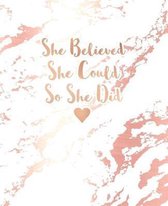 She Believed She Could So She Did