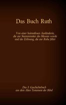 Die Bücher der Bibel als Einzelausgabe 34 - Das Buch Ruth, das 3. Geschichtsbuch aus dem Alten Testament der Bibel