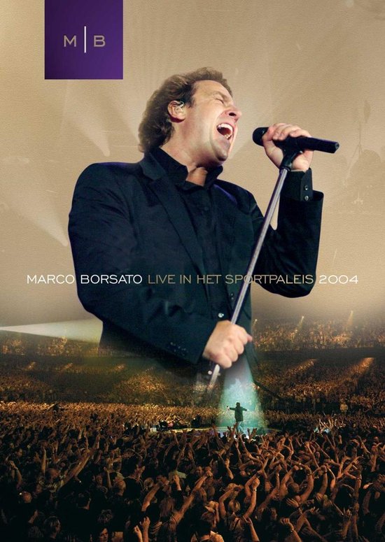 Cover van de film 'Marco Borsato - Live In Het Sportpaleis 2004'