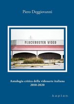 Orizzonti - Antologia critica della videoarte italiana 2010-2020