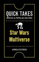 Quick Takes: Movies and Popular Culture - Star Wars Multiverse
