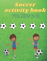 Soccer activity book for kids 6-12