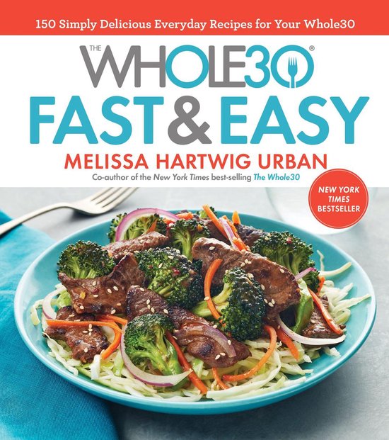 The Whole30 Fast & Easy Cookbook - cover