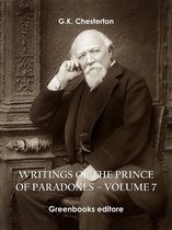 Writings of the Prince of Paradoxes - Volume 7