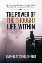 The Power of the Thought Life Within