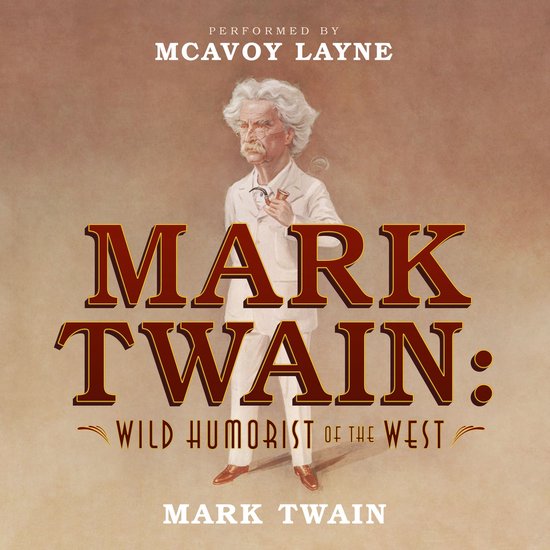 Mark Twain: Wild Humorist of the West - cover